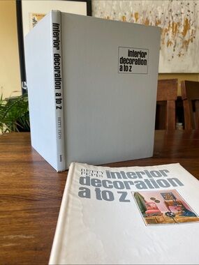 Interior Decorating A to Z by Betty Pepis Vintage Hardcover Book MCM